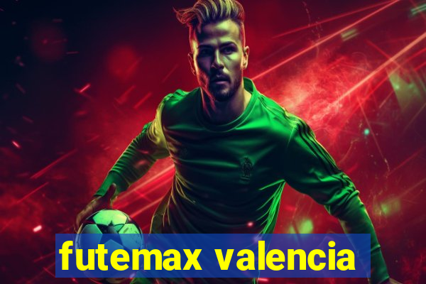 futemax valencia