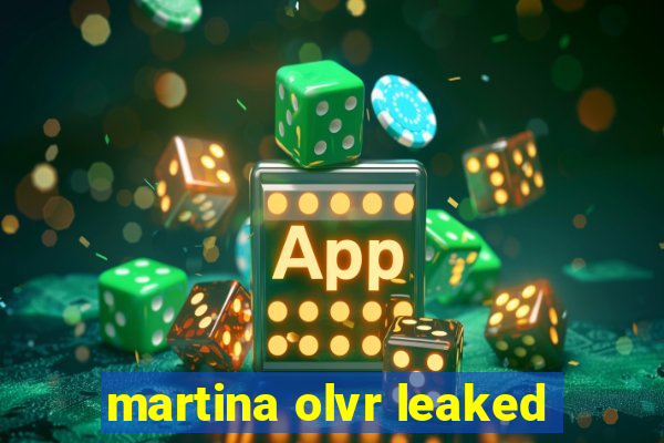 martina olvr leaked