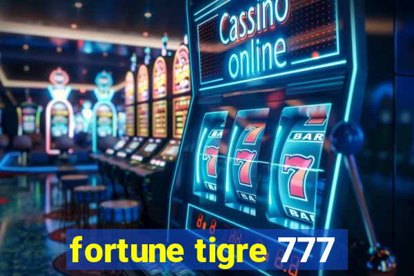 fortune tigre 777