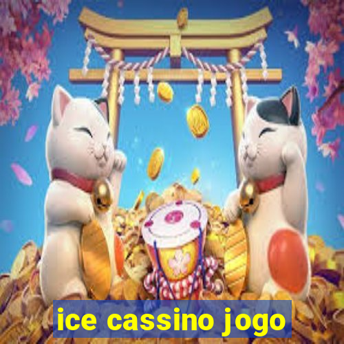 ice cassino jogo