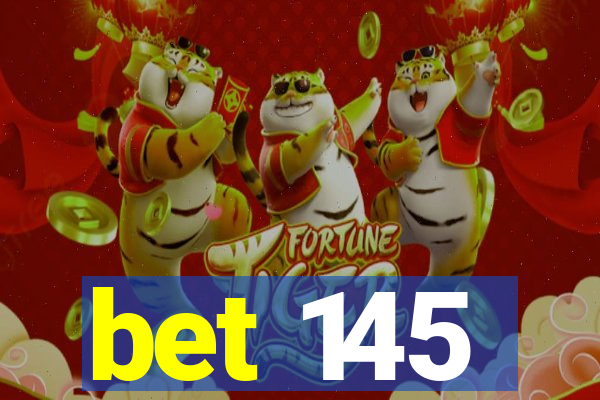 bet 145