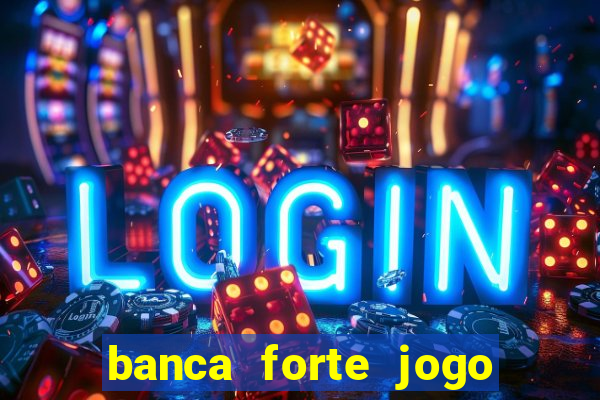 banca forte jogo do bicho app