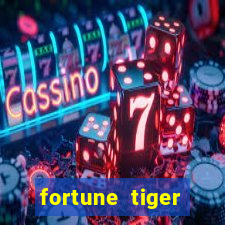 fortune tiger depósito 1 real