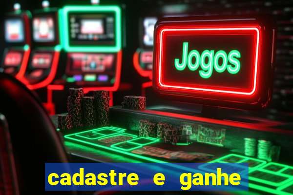 cadastre e ganhe dinheiro para jogar