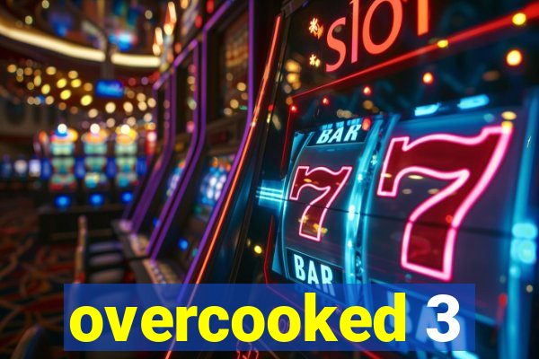 overcooked 3