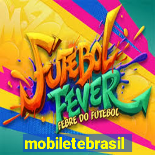 mobiletebrasil