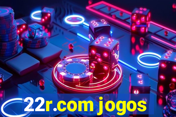 22r.com jogos