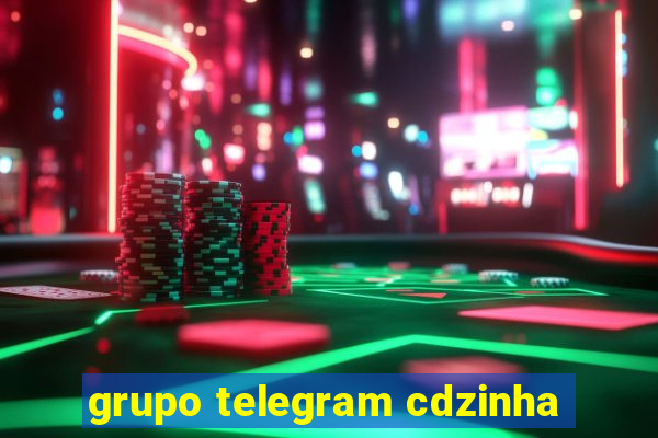 grupo telegram cdzinha