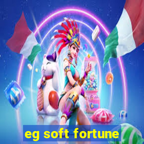 eg soft fortune