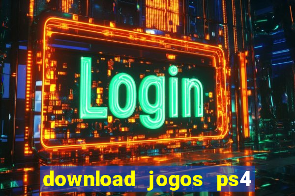 download jogos ps4 pkg pt br