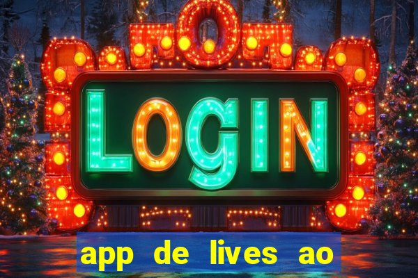 app de lives ao vivo 18