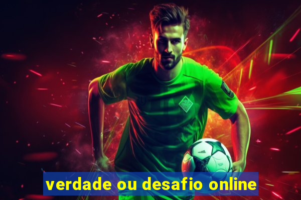 verdade ou desafio online