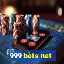 999 bets net