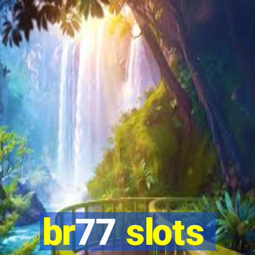 br77 slots