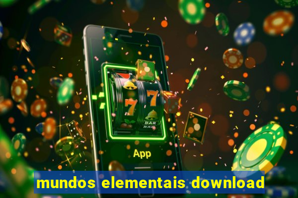 mundos elementais download