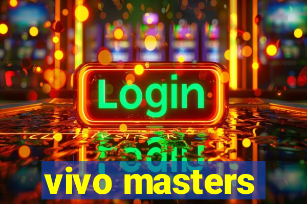 vivo masters