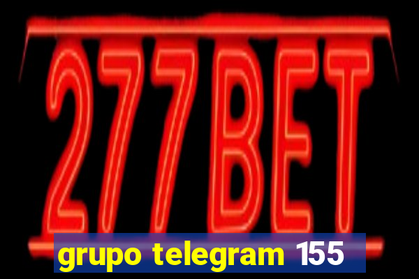 grupo telegram 155