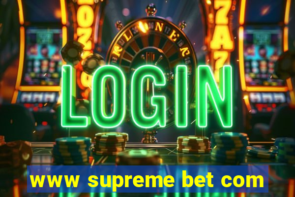 www supreme bet com