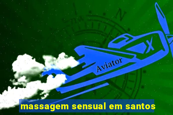 massagem sensual em santos