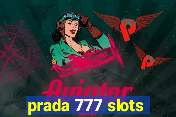 prada 777 slots