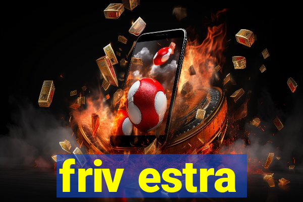 friv estra