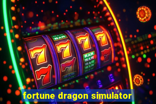 fortune dragon simulator