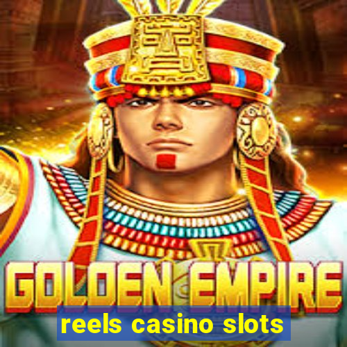 reels casino slots