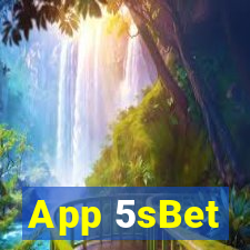 App 5sBet