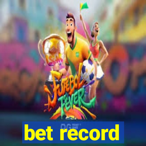 bet record