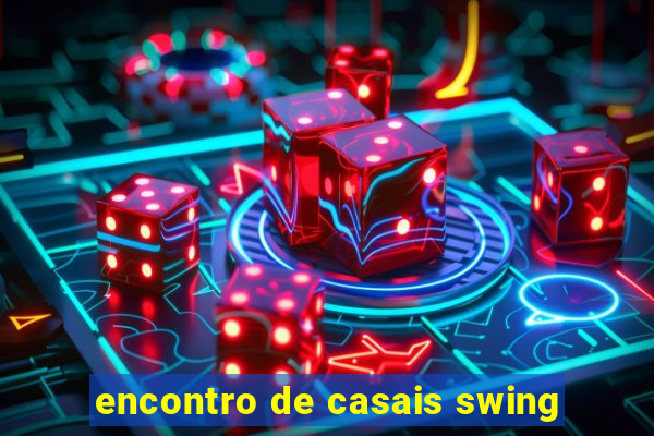 encontro de casais swing