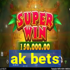 ak bets