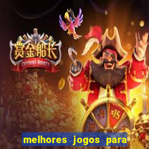 melhores jogos para android de todos os tempos