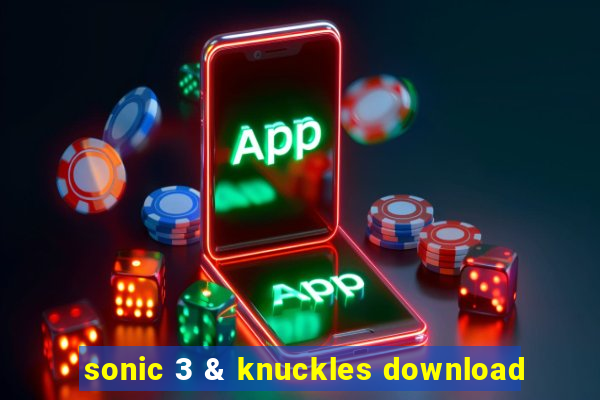 sonic 3 & knuckles download