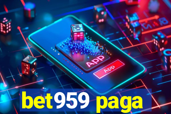 bet959 paga