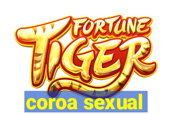 coroa sexual