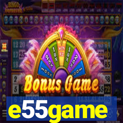 e55game