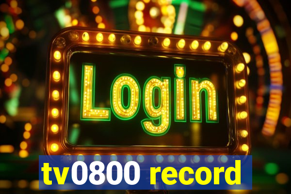 tv0800 record