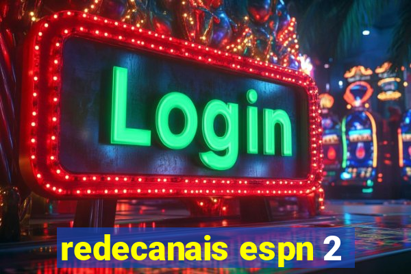 redecanais espn 2