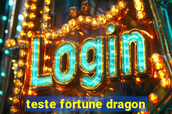 teste fortune dragon