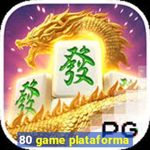 80 game plataforma