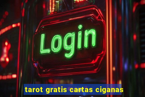 tarot gratis cartas ciganas