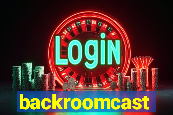 backroomcast