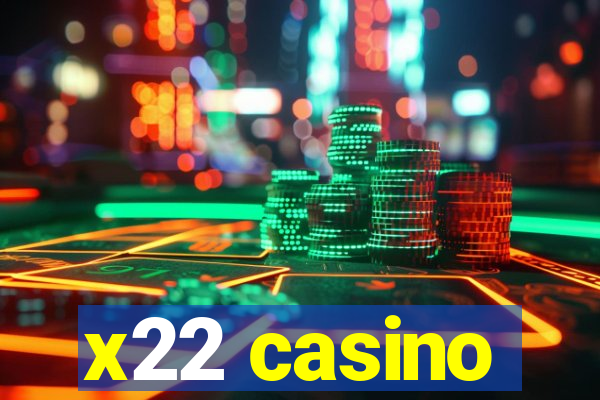 x22 casino