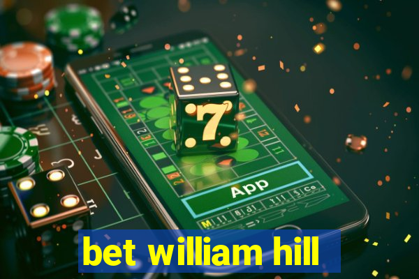 bet william hill