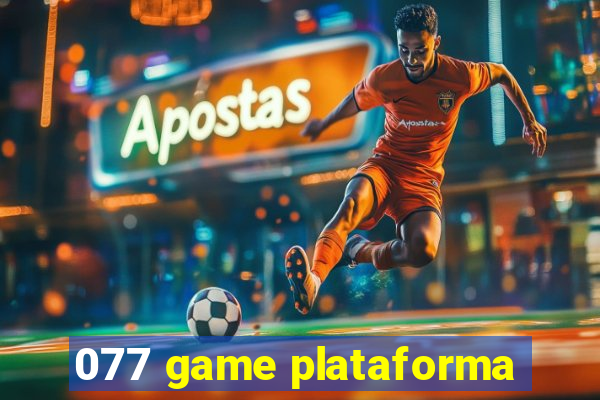 077 game plataforma