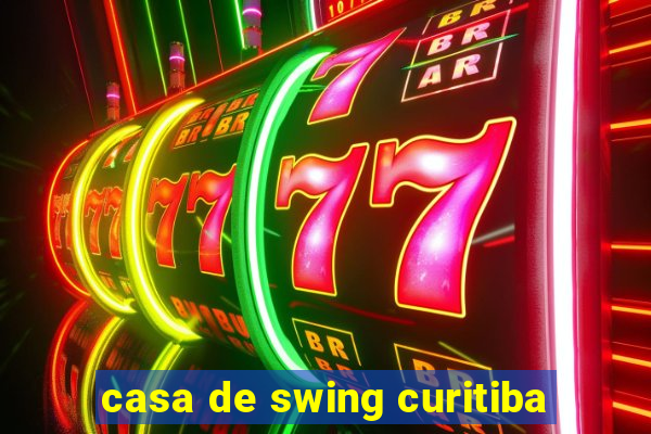 casa de swing curitiba