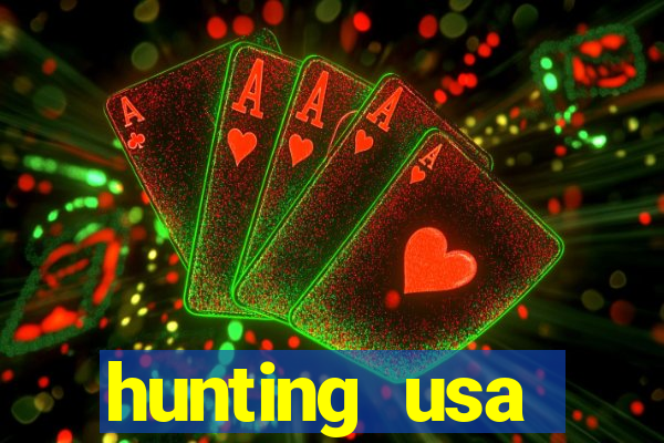 hunting usa dinheiro infinito