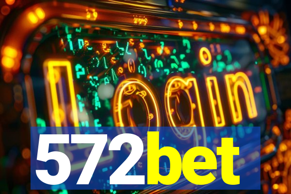 572bet