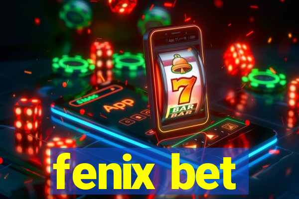 fenix bet