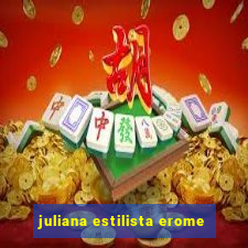 juliana estilista erome